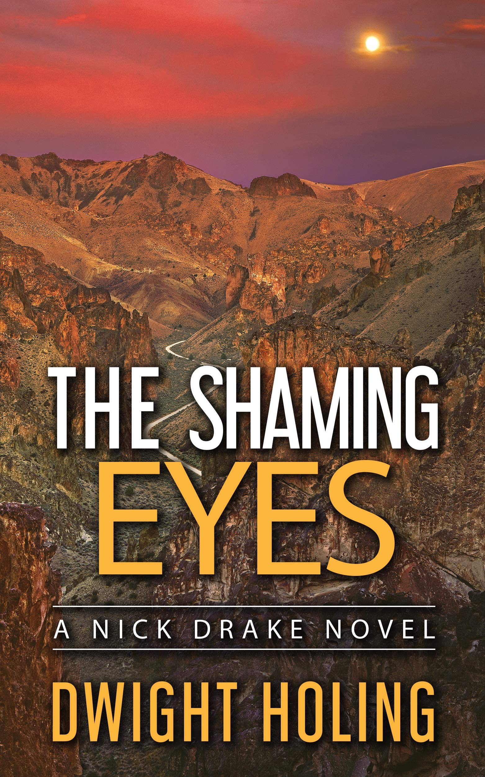 The Shaming Eyes (A Nick Drake Novel Book 3)