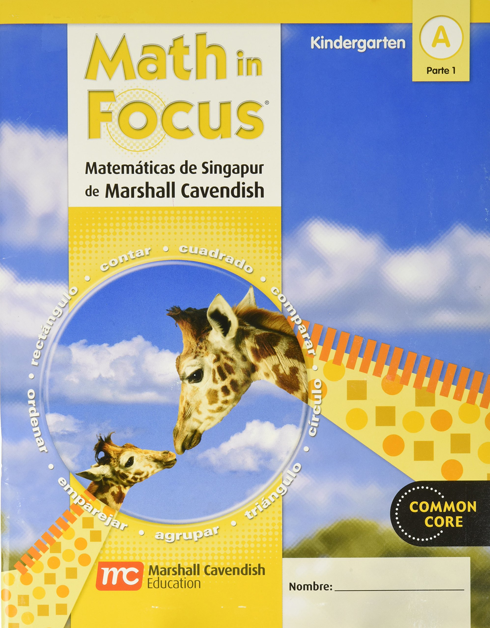 Student Edition Grade K 2012: Book A, Part 1 (Math in Focus: Singapore Math, Spanish) (Spanish Edition)