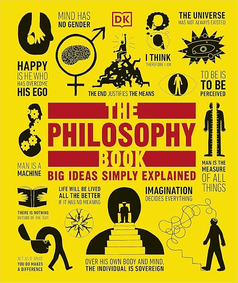 The Philosophy Book: Big Ideas Simply Explained