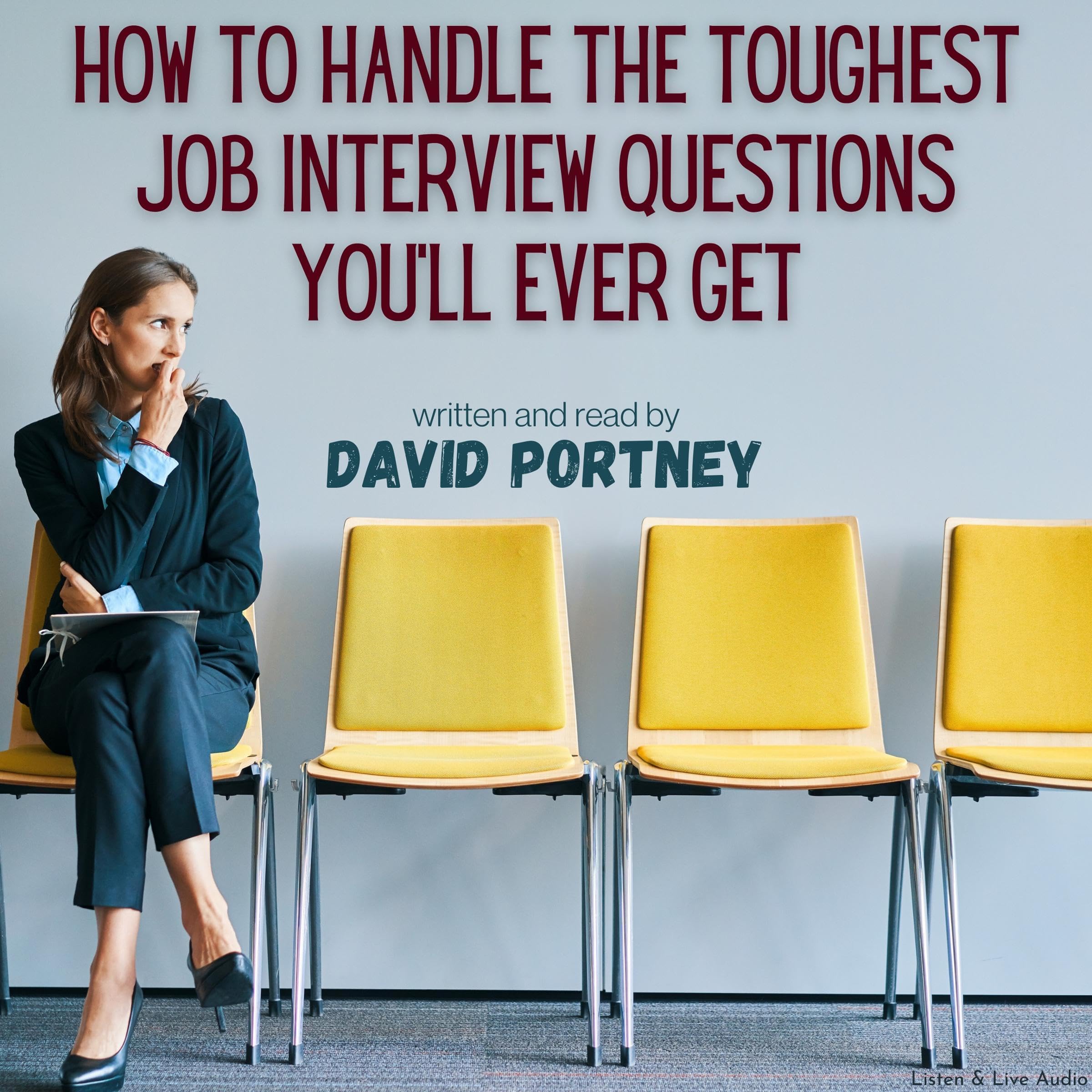 Cover art for How to Handle the Toughest Job Interview Questions You'll Ever Get