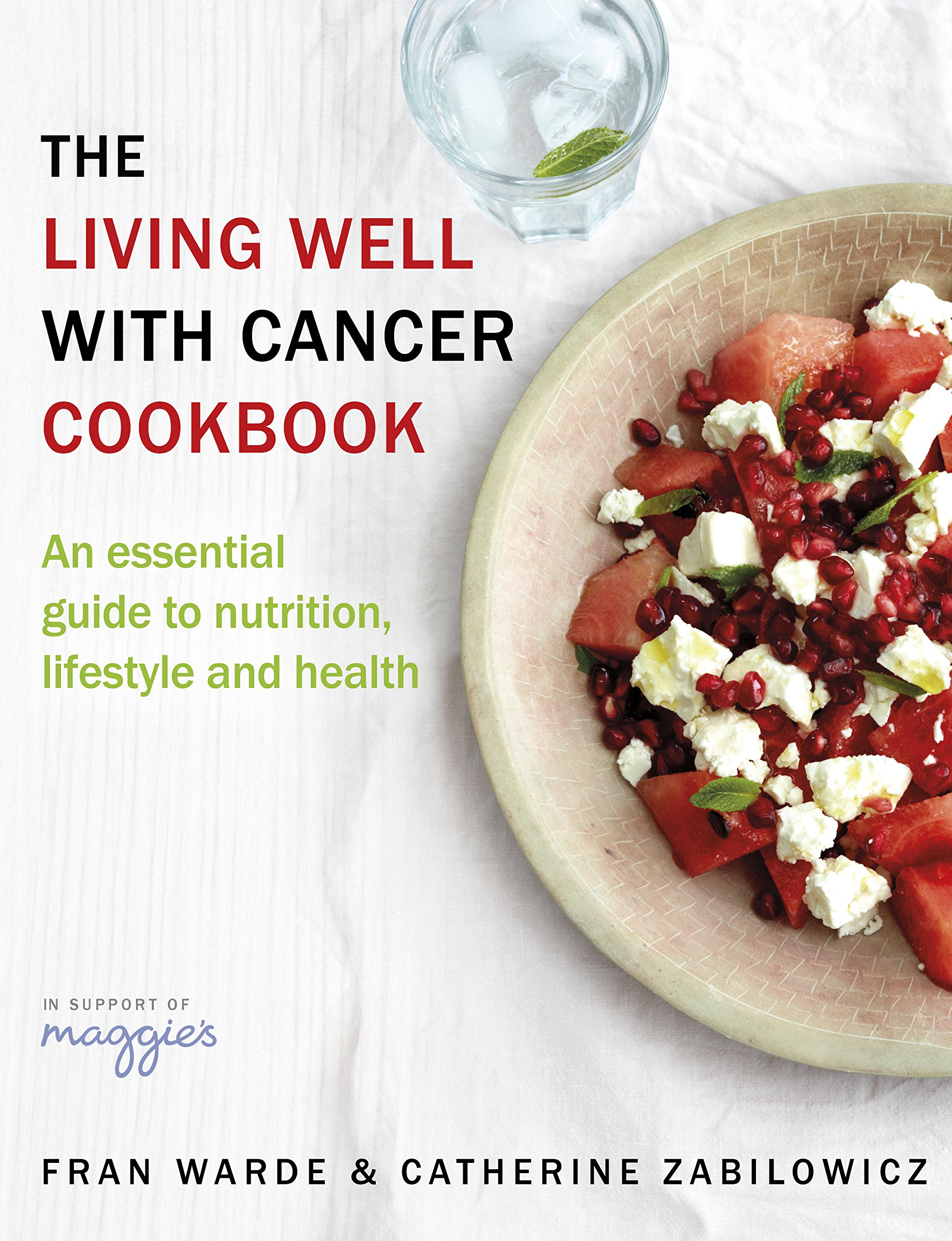The Living Well With Cancer Cookbook: An Essential Guide to... - Warde, Fran