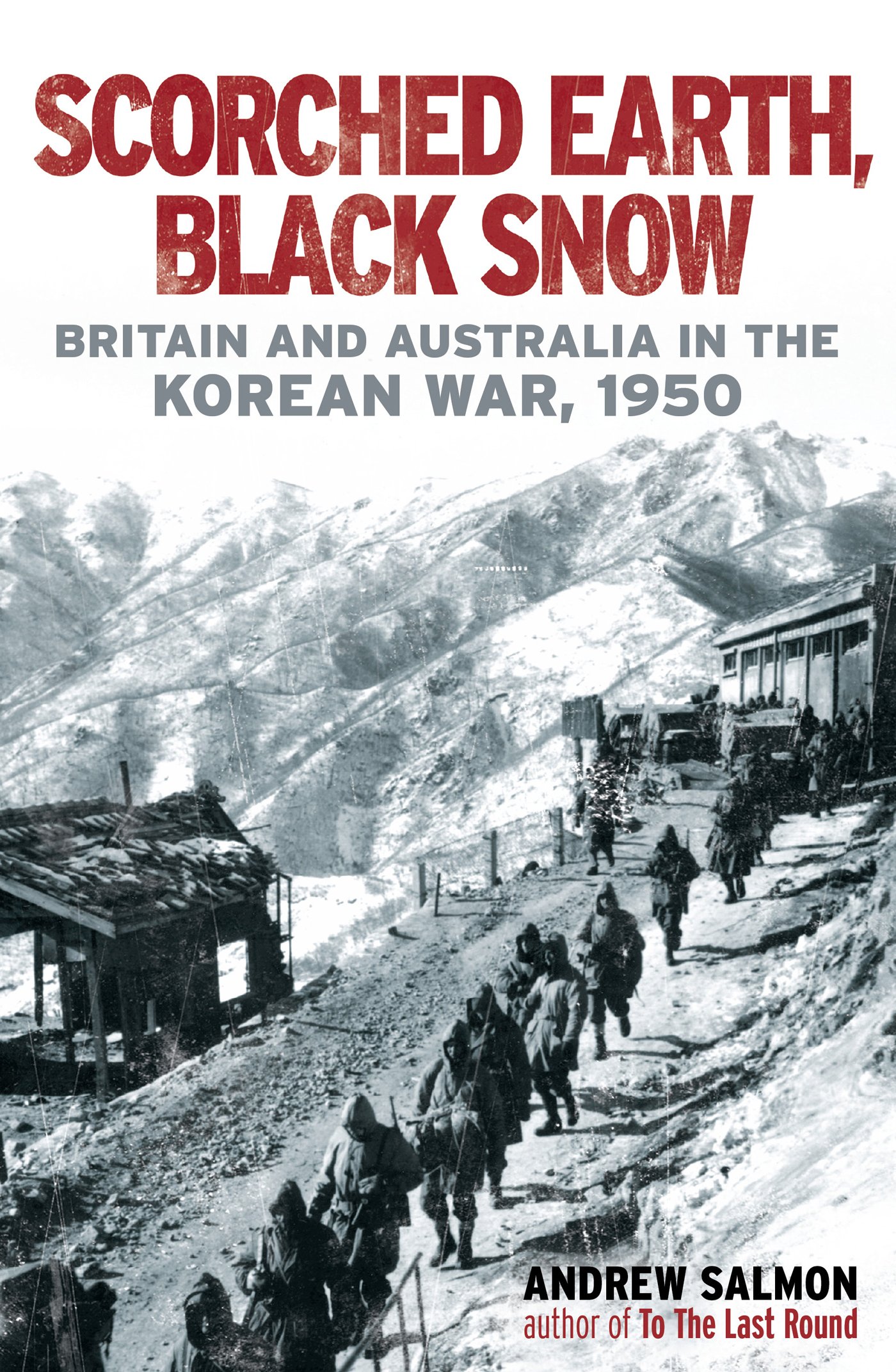 Scorched Earth, Black Snow: The First Year of the Korean War