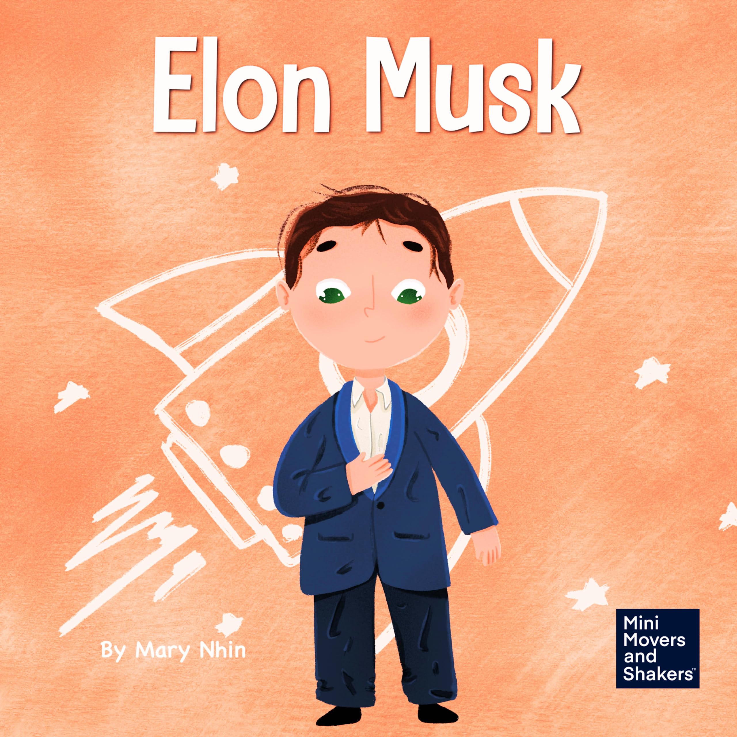 Elon Musk: A Kid's Book About Inventions (Mini Movers and Shakers)