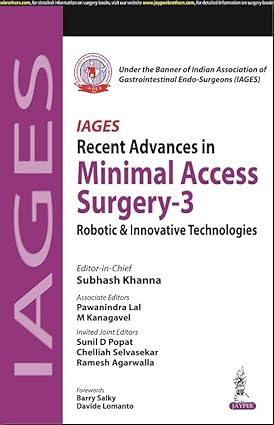 IAGES RECENT ADVANCES IN MINIMAL ACCESS SURGERY-3: ROBOTIC & INNOVATIVE TECHNOLOGIES