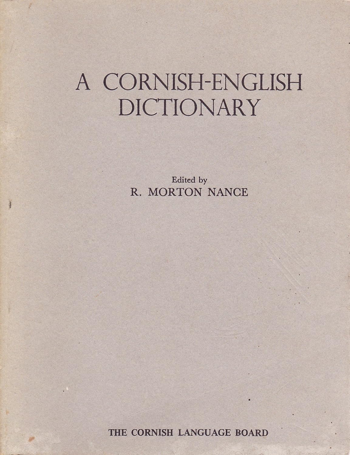 A CornishEnglish dictionary Nance, R. Morton Books