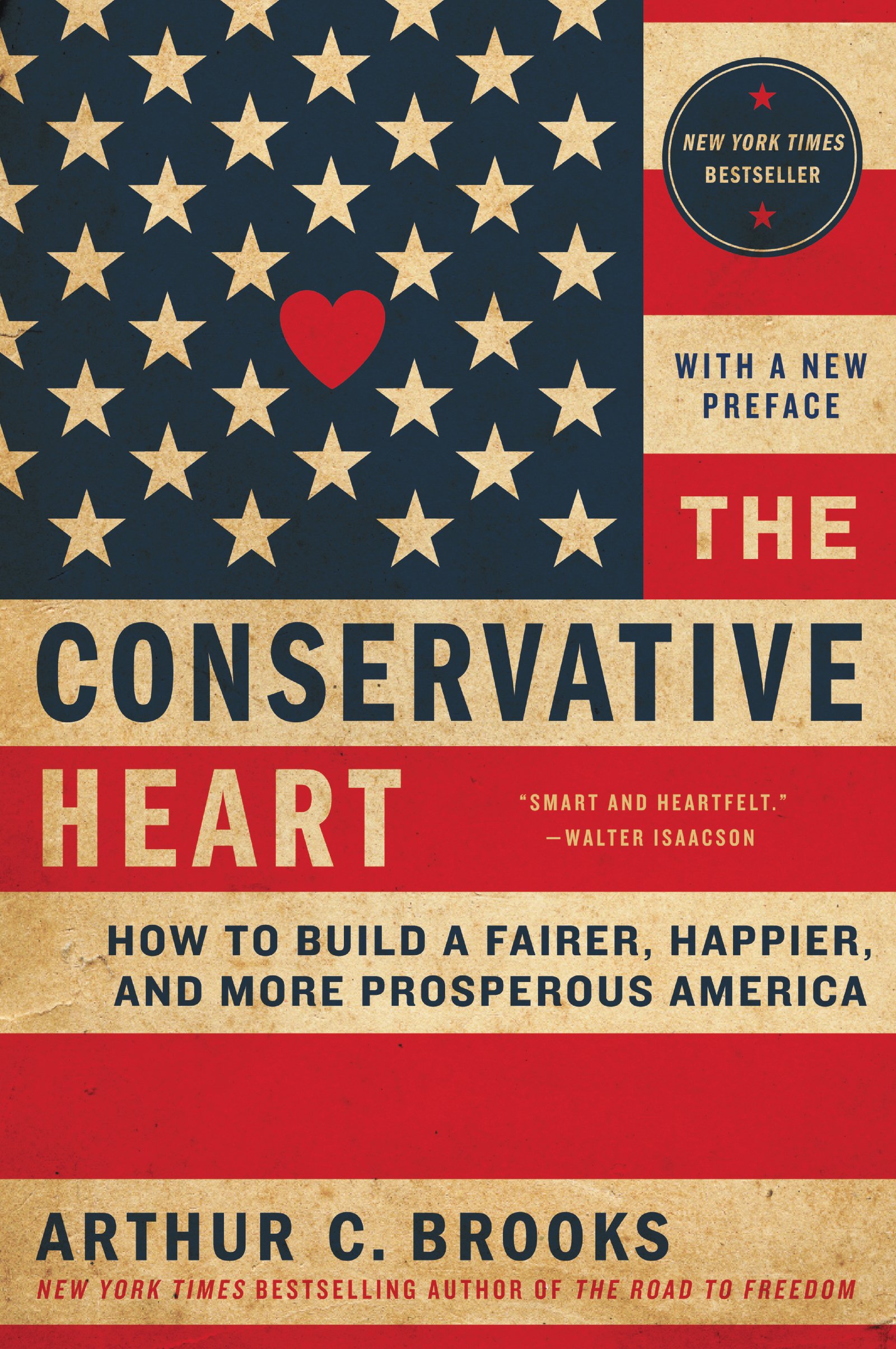 Buy The Conservative Heart: How to Build a Fairer, Happier, and More Prosperous America — BookShops.in