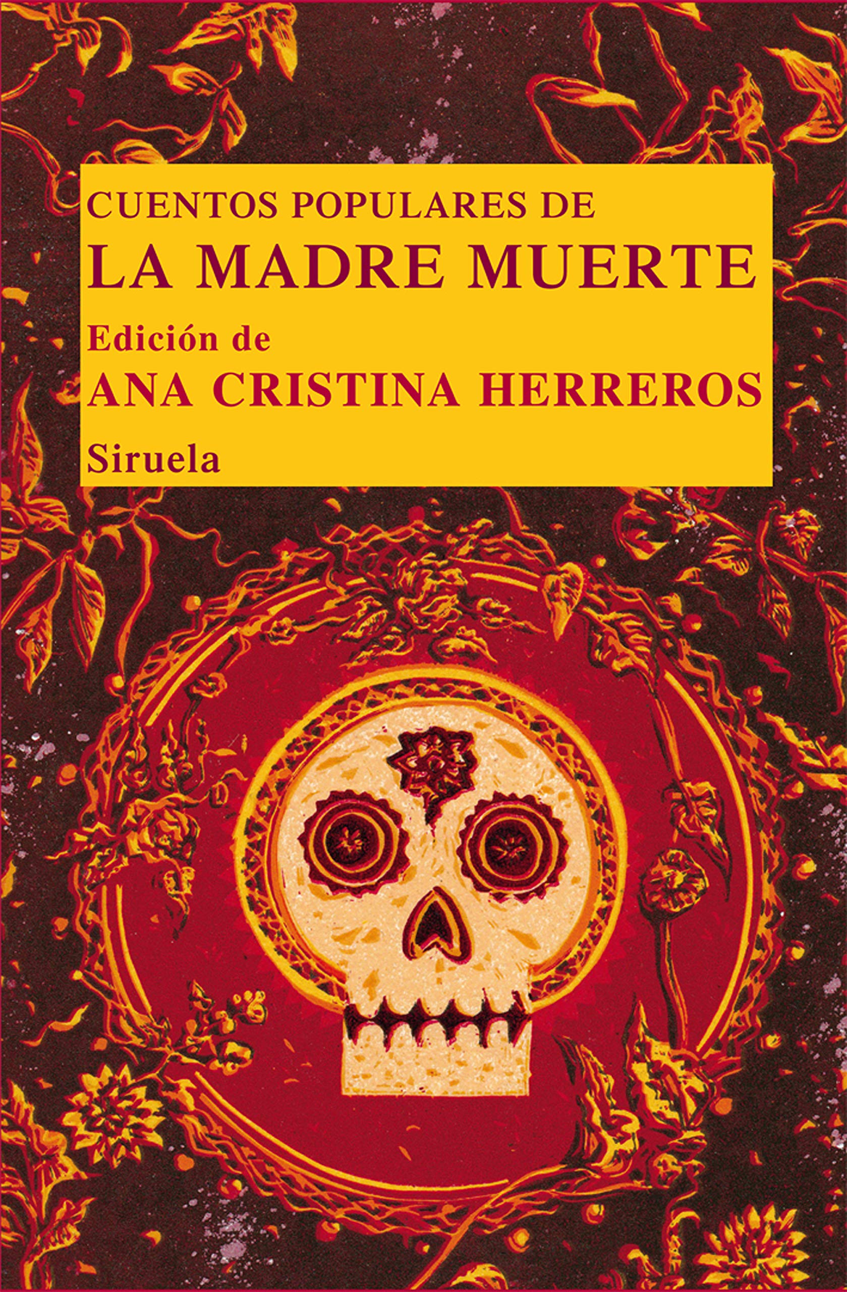 Cuentos populares de la Madre Muerte: 18 (Las Tres Edades/ Biblioteca de Cuentos Populares)