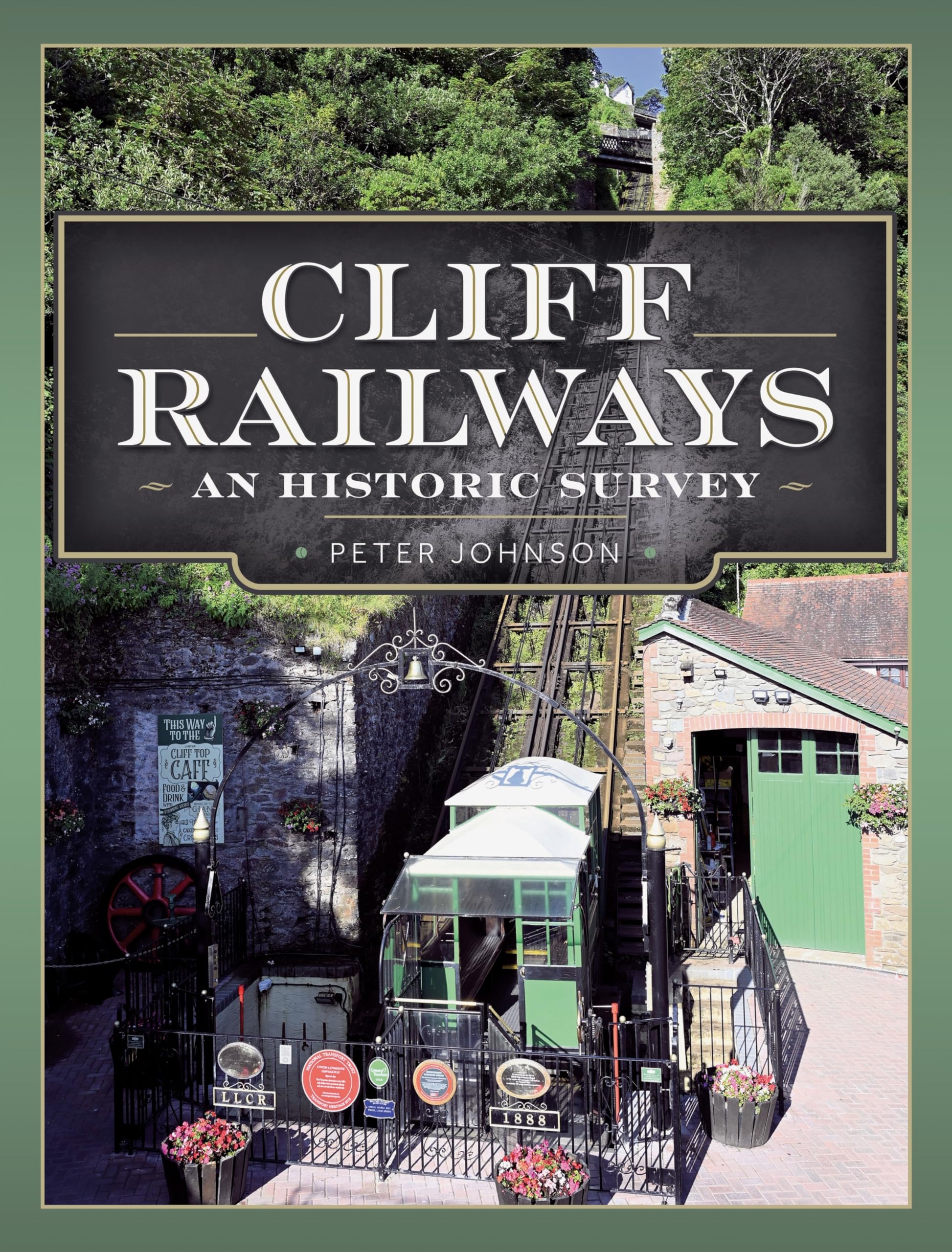 Cliff Railways: An Historic Survey