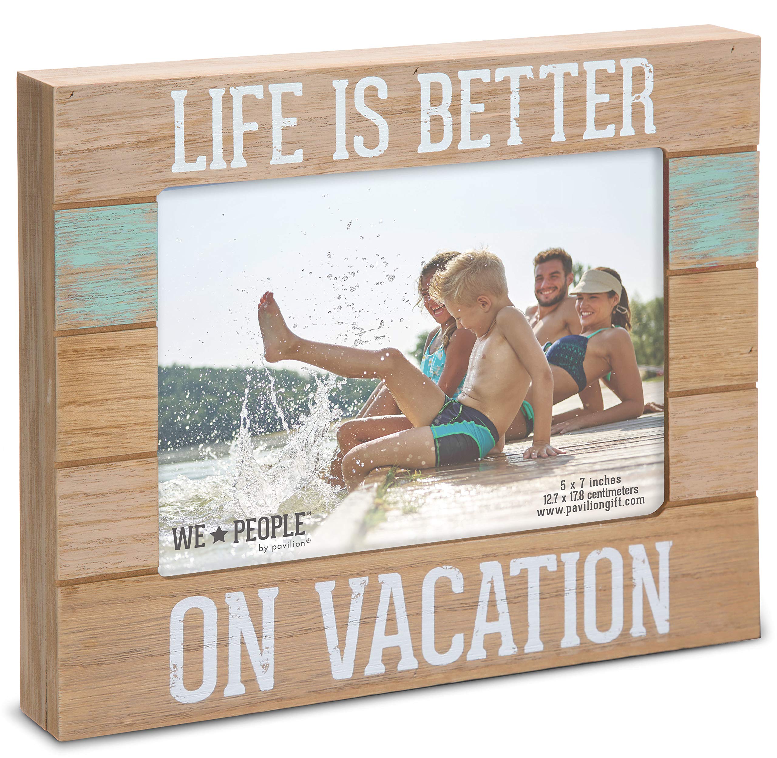 Pavilion Gift Company - Life is Better On Vacation - 5x7 Inch Self Standing Picture Frame