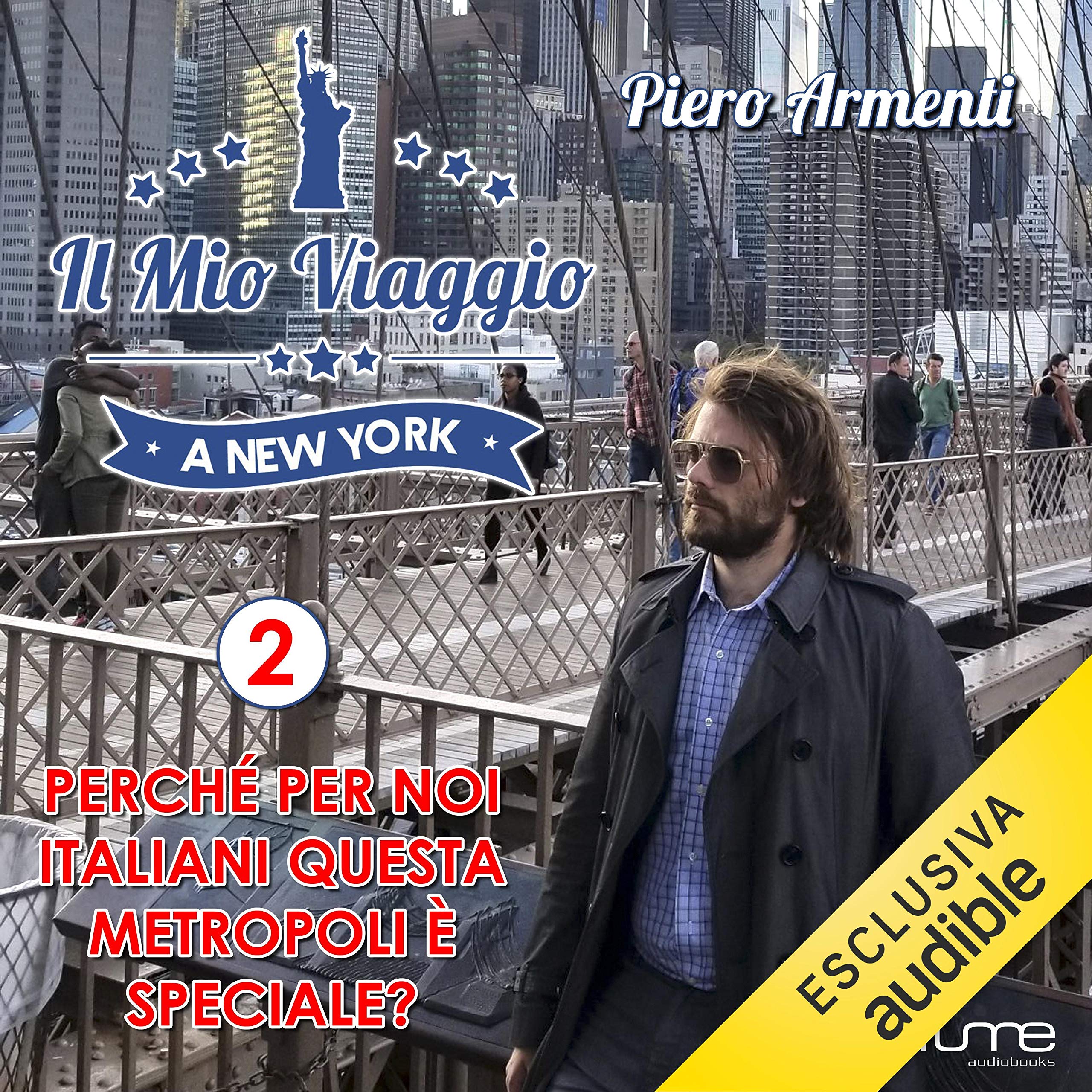 Perché per noi italiani questa metropoli è speciale? Il mio viaggio a New York 3