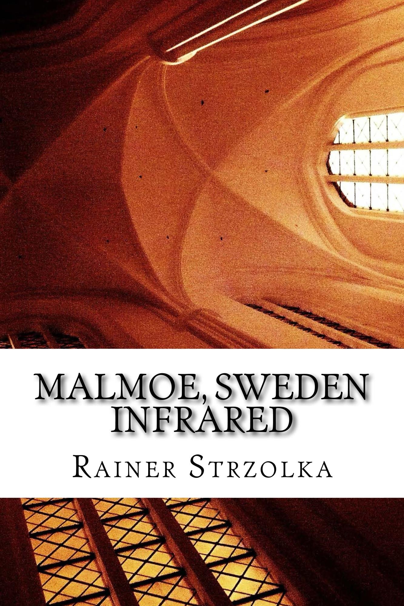Malmoe Sweden photographies infrarouges l'art de l'invisible en livre