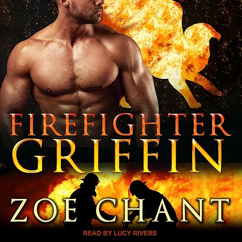 Firefighter Griffin: Fire &amp; Rescue Shifters Series, Book 3