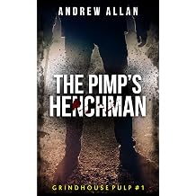 The Pimp's Henchman Grindhouse Pulp Series Book 1