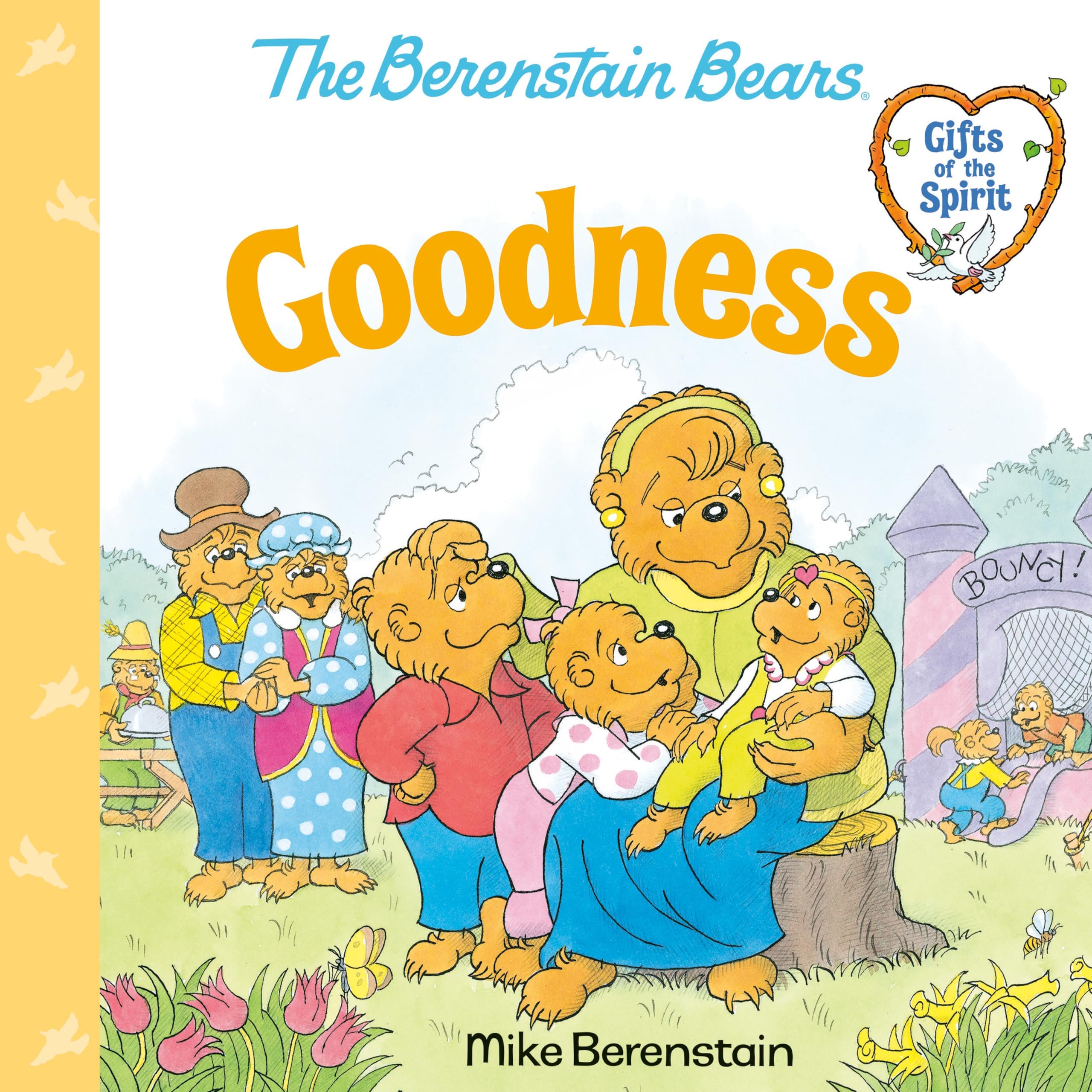 Goodness ((Berenstain Bears Gifts of the Spirit)) Paperback – 25 Mar. 2025