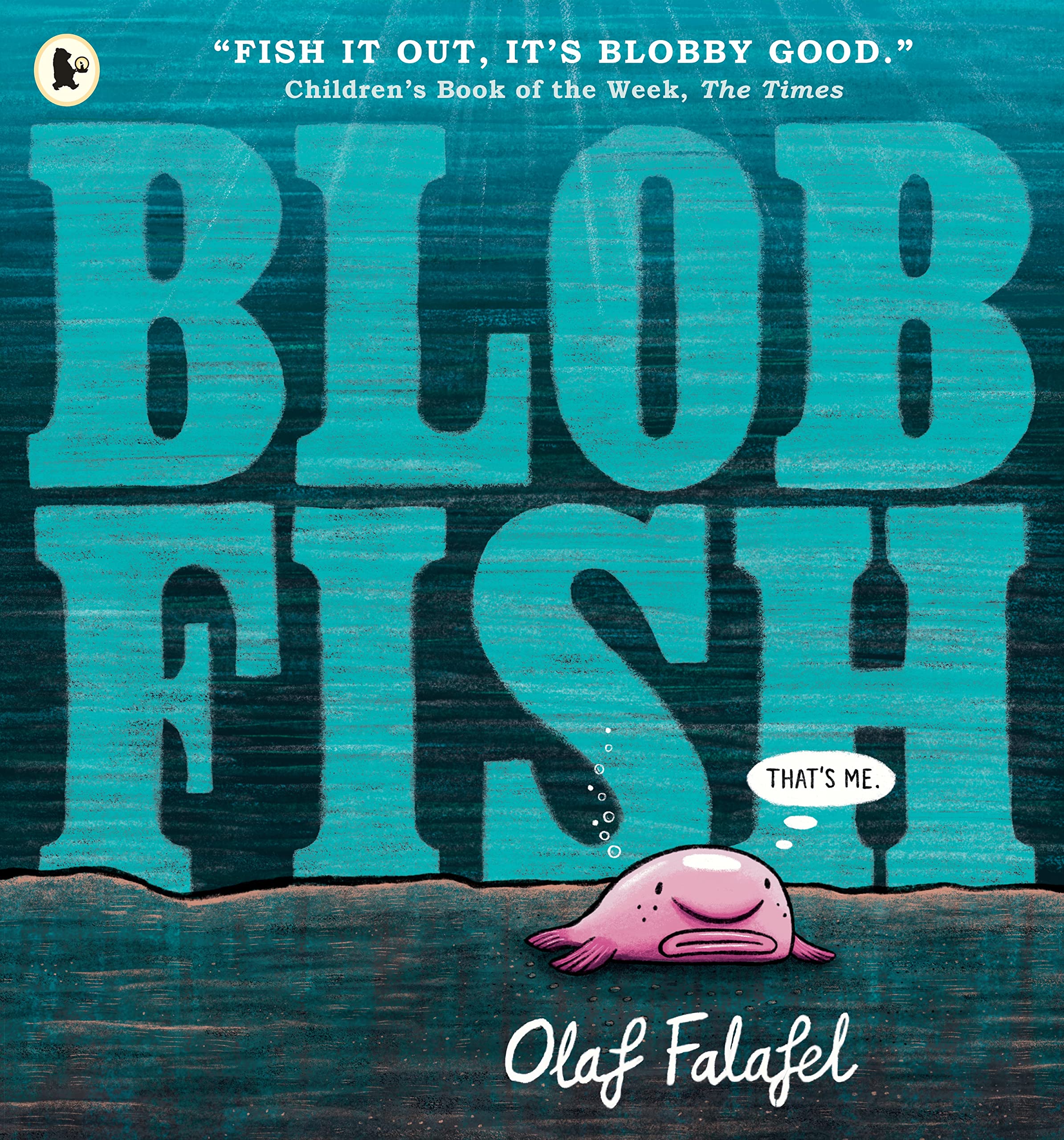 Blobfish: Hilarious, award-winning picture book about friendship, belonging and the environment, perfect for sharing with children 3+