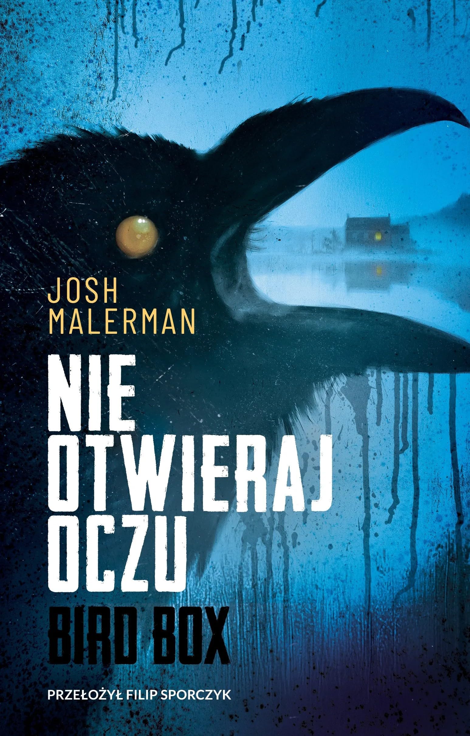 Nie otwieraj oczu. Seria Bird Box. Tom 1