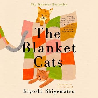 The Blanket Cats Audiobook by Kiyoshi Shigematsu episode artwork