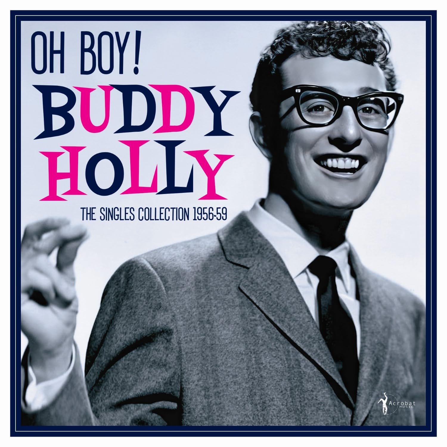 Buddy Holly - Oh Boy!: Singles Collection 1956-59 [VINYL]