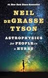 Astrophysics for People in a Hurry (Astrophysics for People in a Hurry Series)