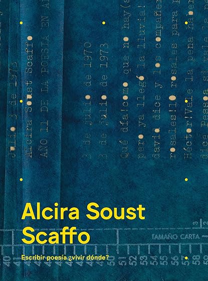 Alcira Soust Scaffo. Escribir poesía ¿Vivir dónde?
