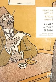 Felatun Bey ile Rak m Efendi