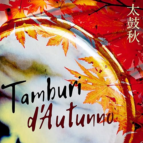 Tamburi D Autunno Musica Giapponese Con Sottofondo Musicale Suoni Della Natura Rilassanti By Musica Asiatica Relax On Amazon Music Amazon Com