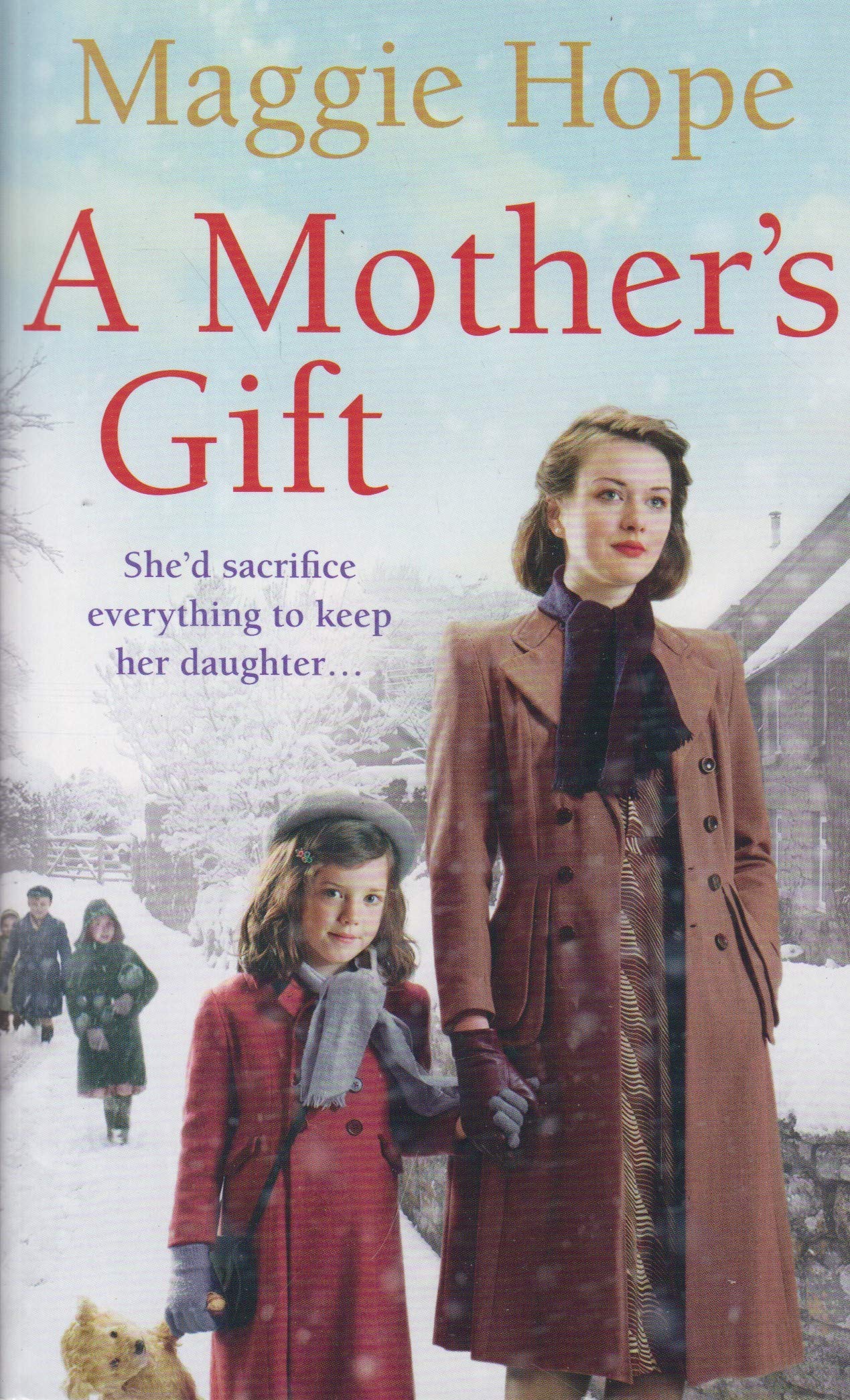 Maggie Hope A Mother's Gift