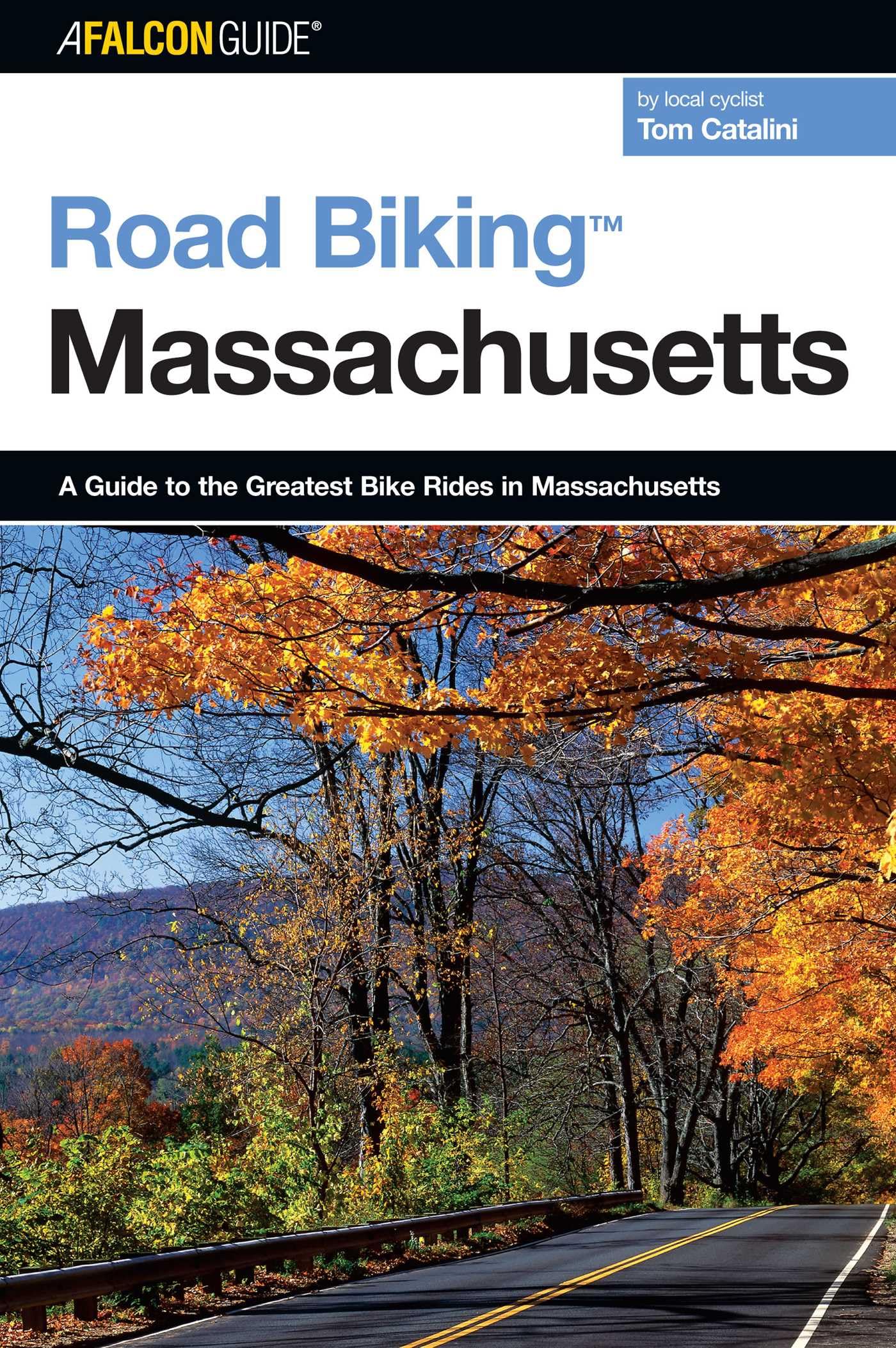 Road Biking™ Massachusetts (Road Biking Series)