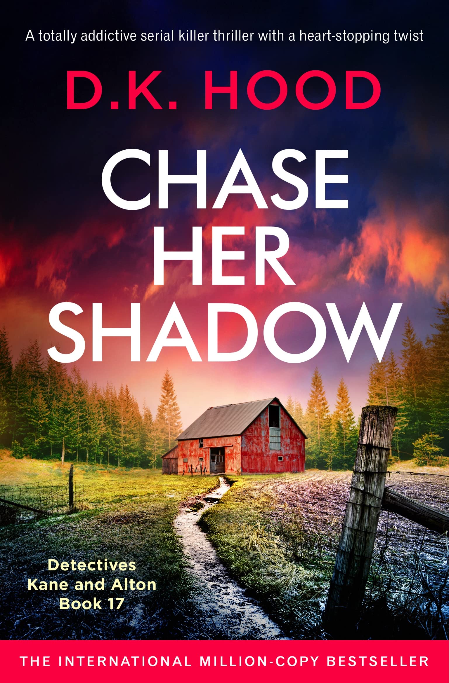 Chase Her Shadow: A totally addictive serial killer thriller with a heart-stopping twist (Detectives Kane and Alton Book 17)