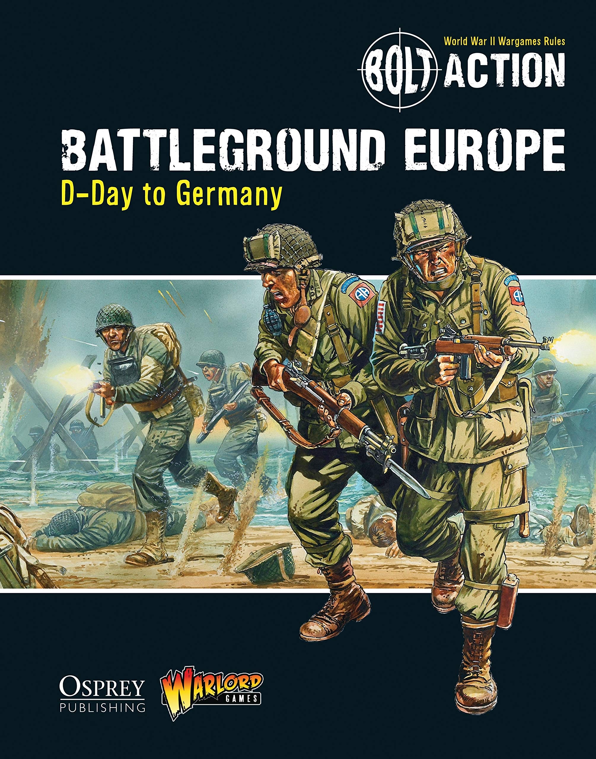 Bolt Action: Battleground Europe: D-Day to Germany: 9.by Games, Dennis New.#+,.#