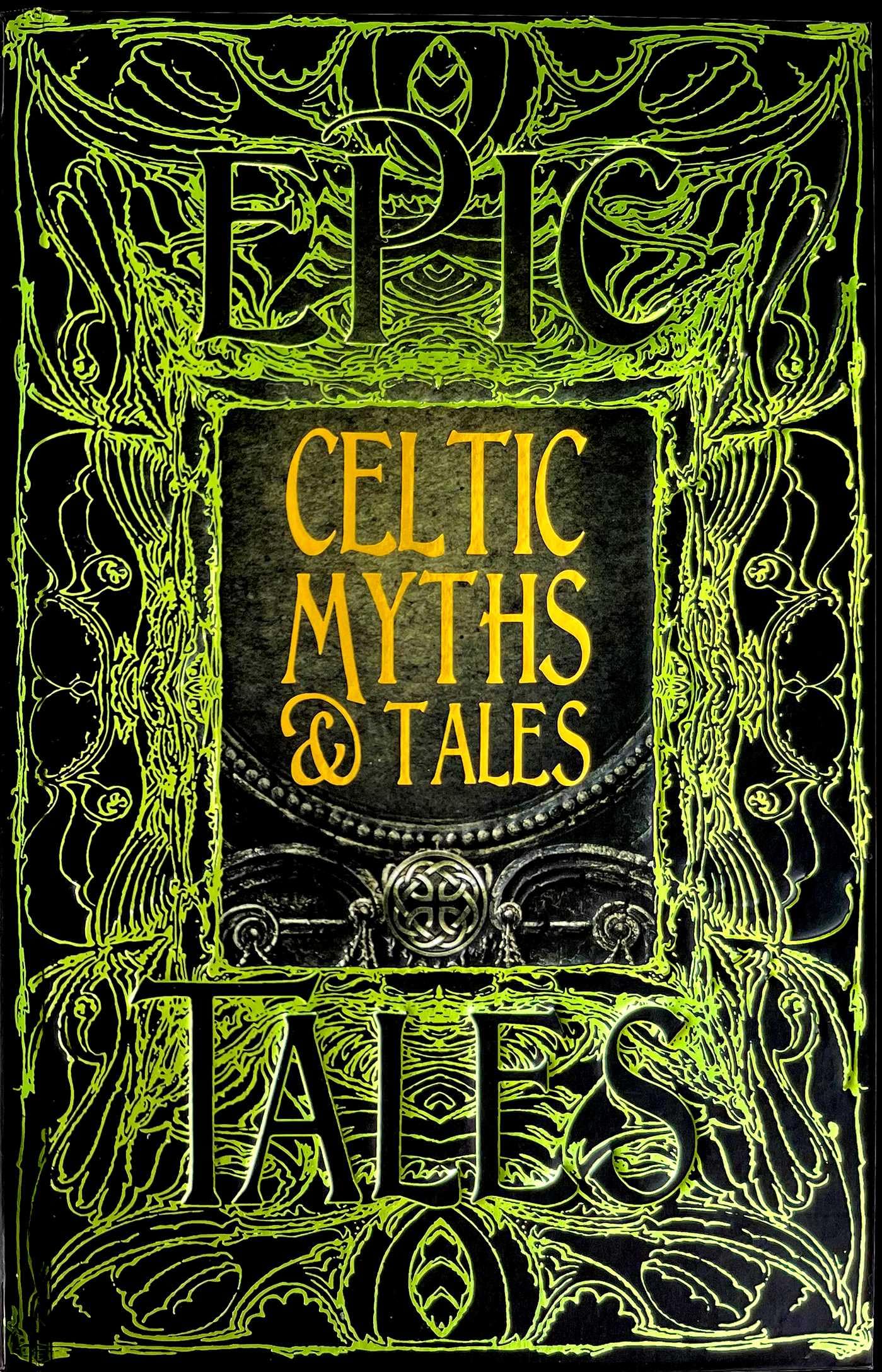 Celtic Myths & Tales: Epic Tales (Gothic Fantasy)