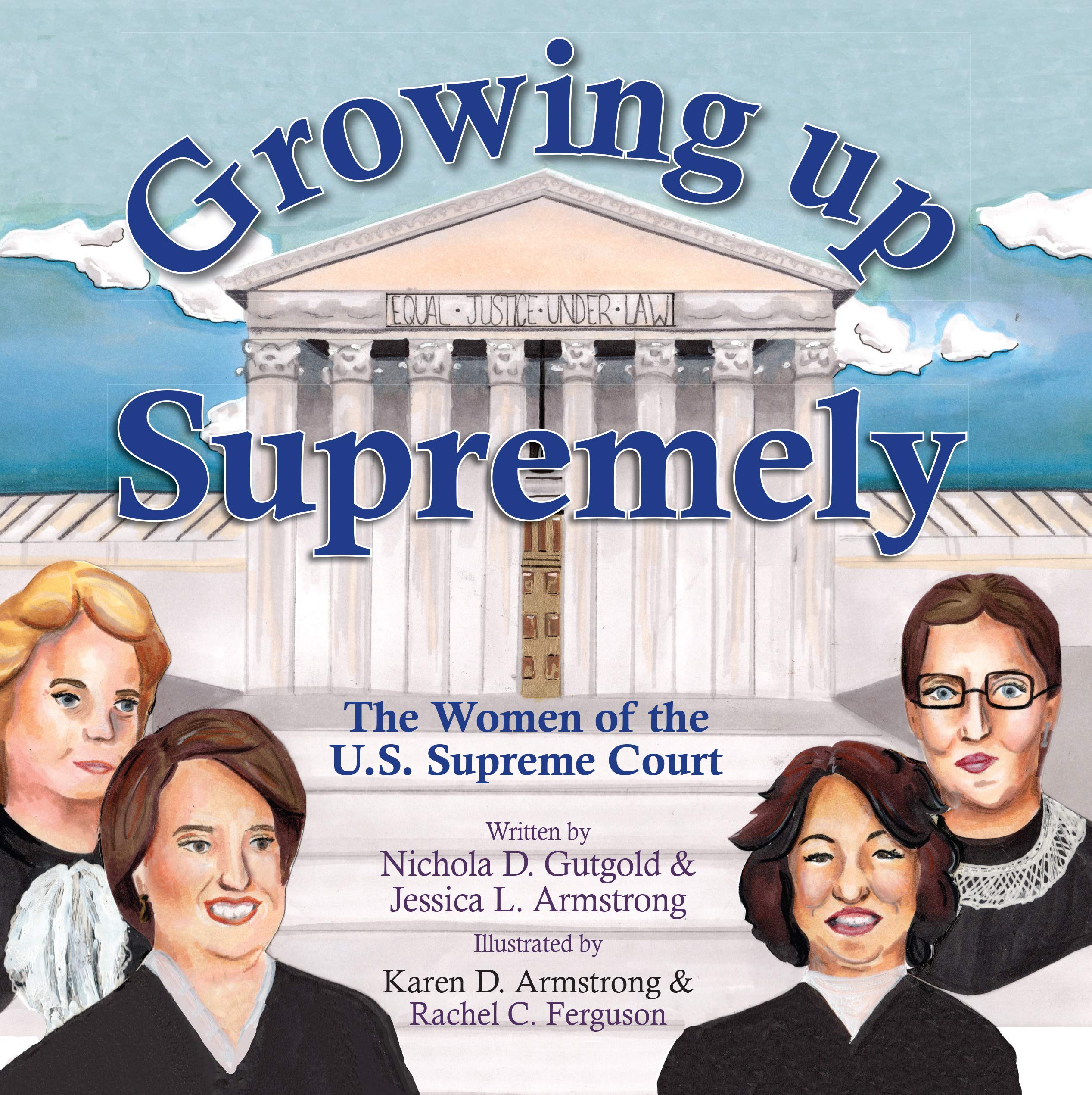 Growing up Supremely: The Women of the U.S. Supreme Court