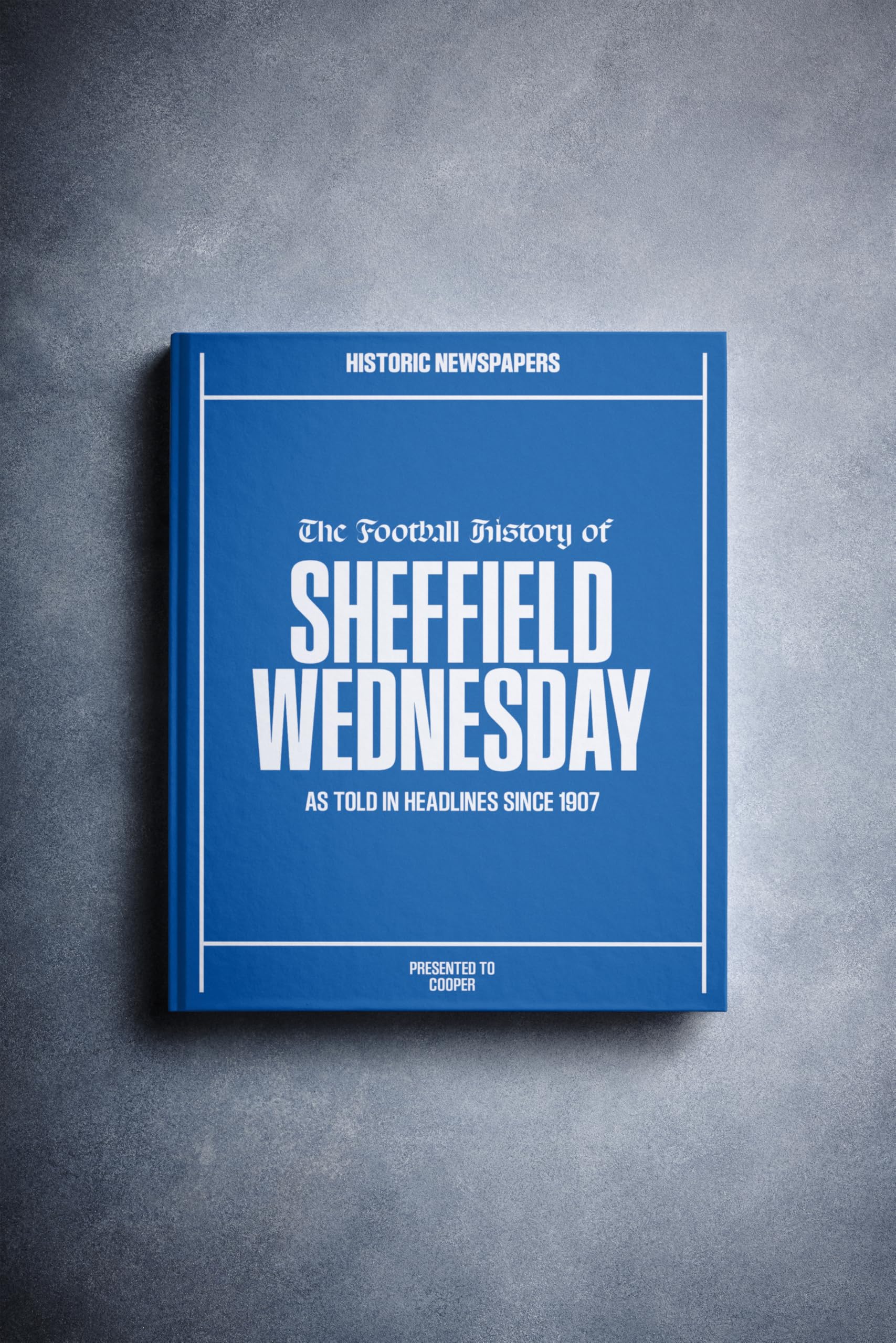 Historic Newspapers Sheffield Wed | Personalised Football Gift | Name Printed on Cover | Football History Book Through Newspapers | Football Gifts for Boys | Birthday Present for Him | Gift for Men โ image 1
