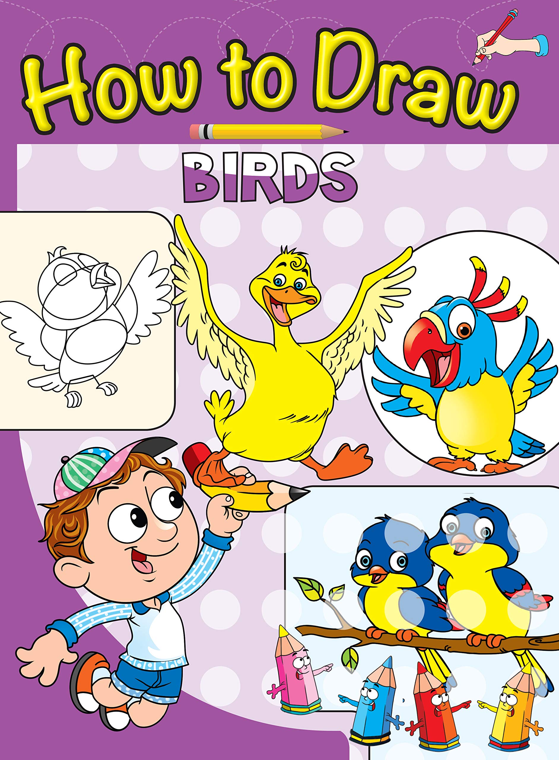 How to Draw Birds : Step by step Drawing Book