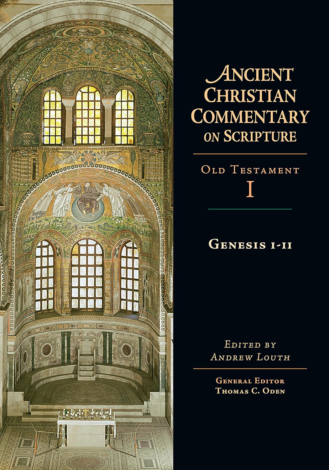 Genesis 1-11: Volume 1 (Ancient Christian Commentary on Scripture)