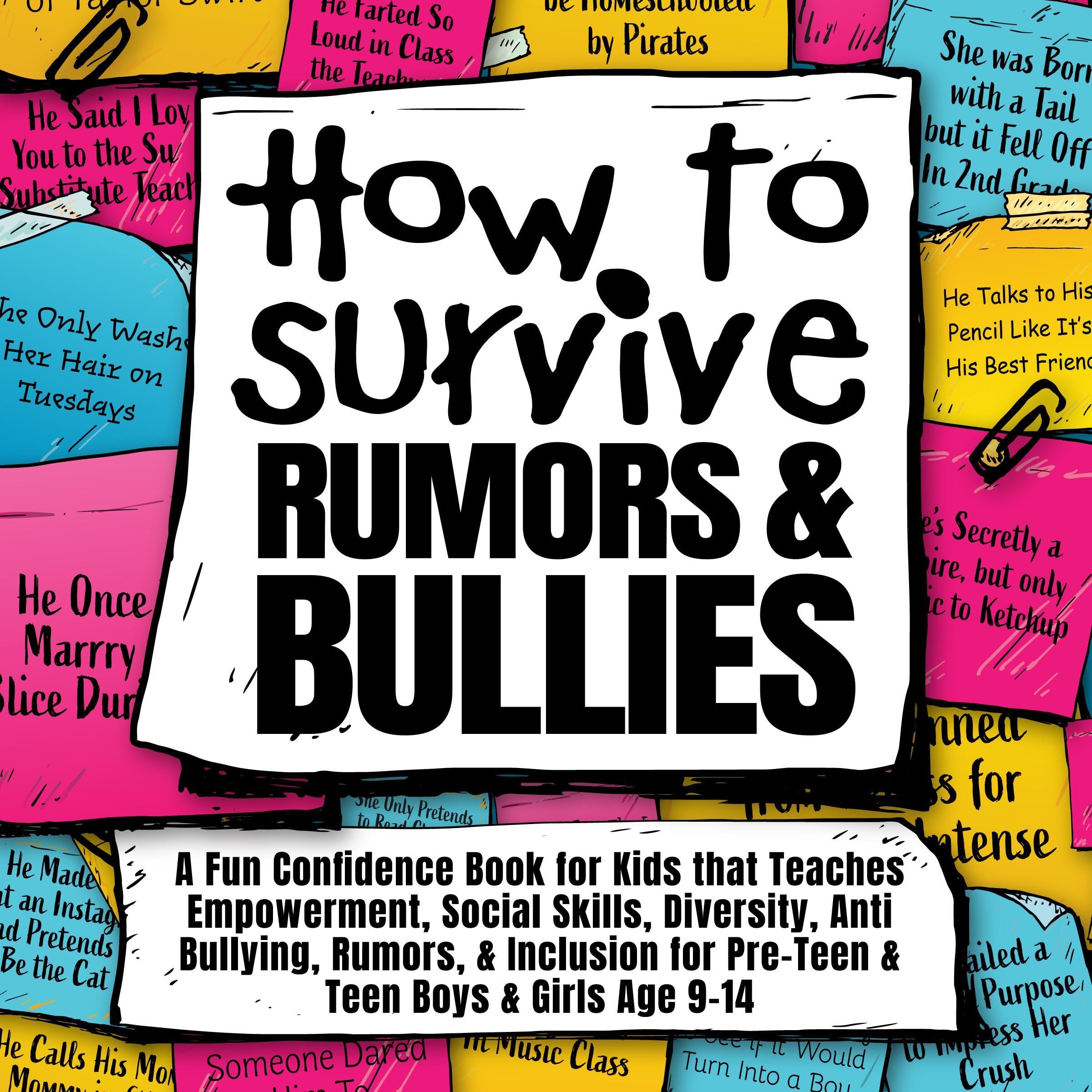 How to Survive Rumors and Bullies