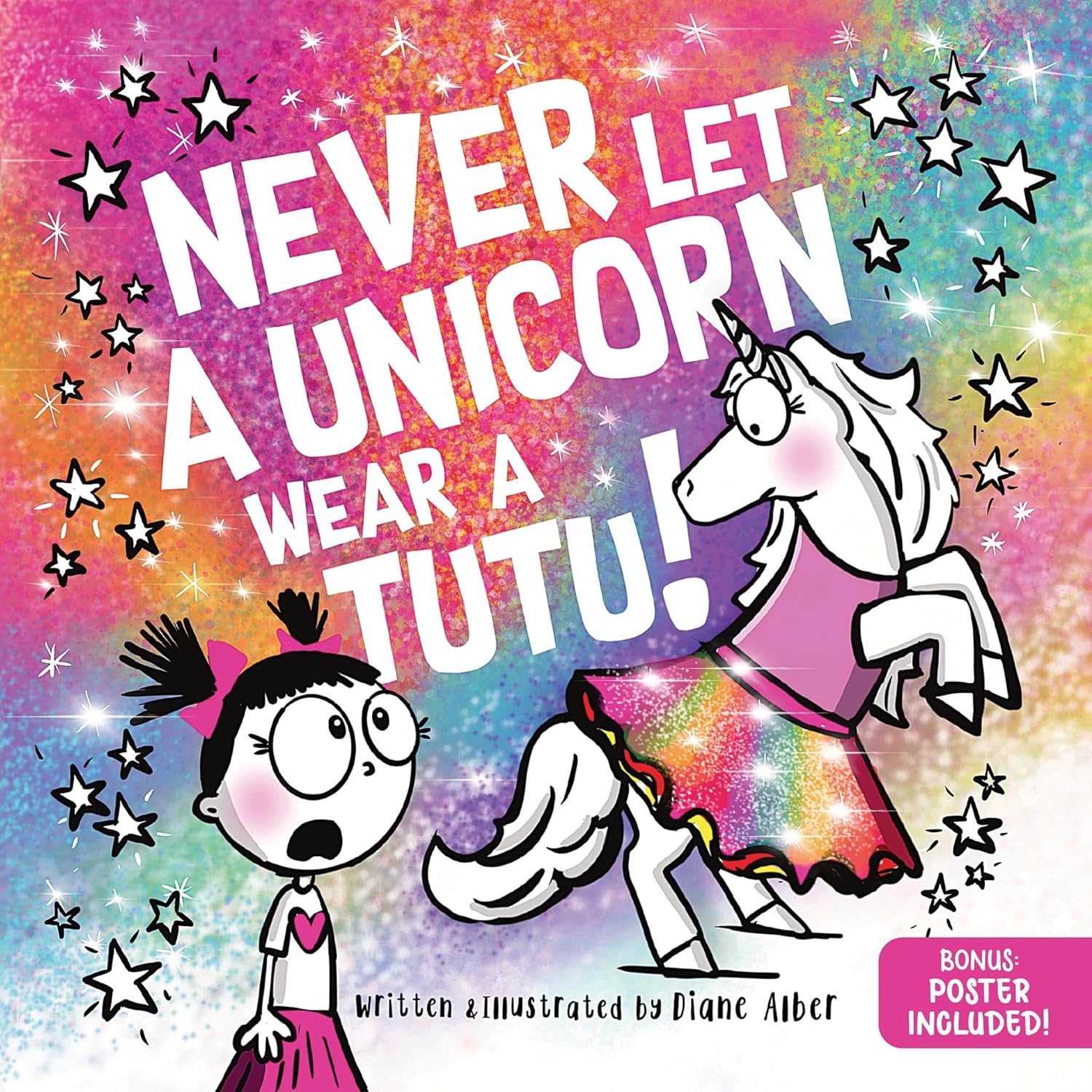 Never Let a Unicorn Wear a Tutu by Diane Alber: Funny Magical Picture Book for Kids Ages 4-10