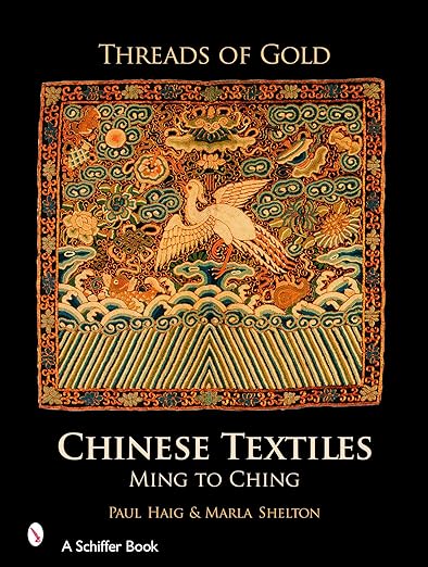 Threads of Gold: Chinese Textiles: Ming to Ch'ing
