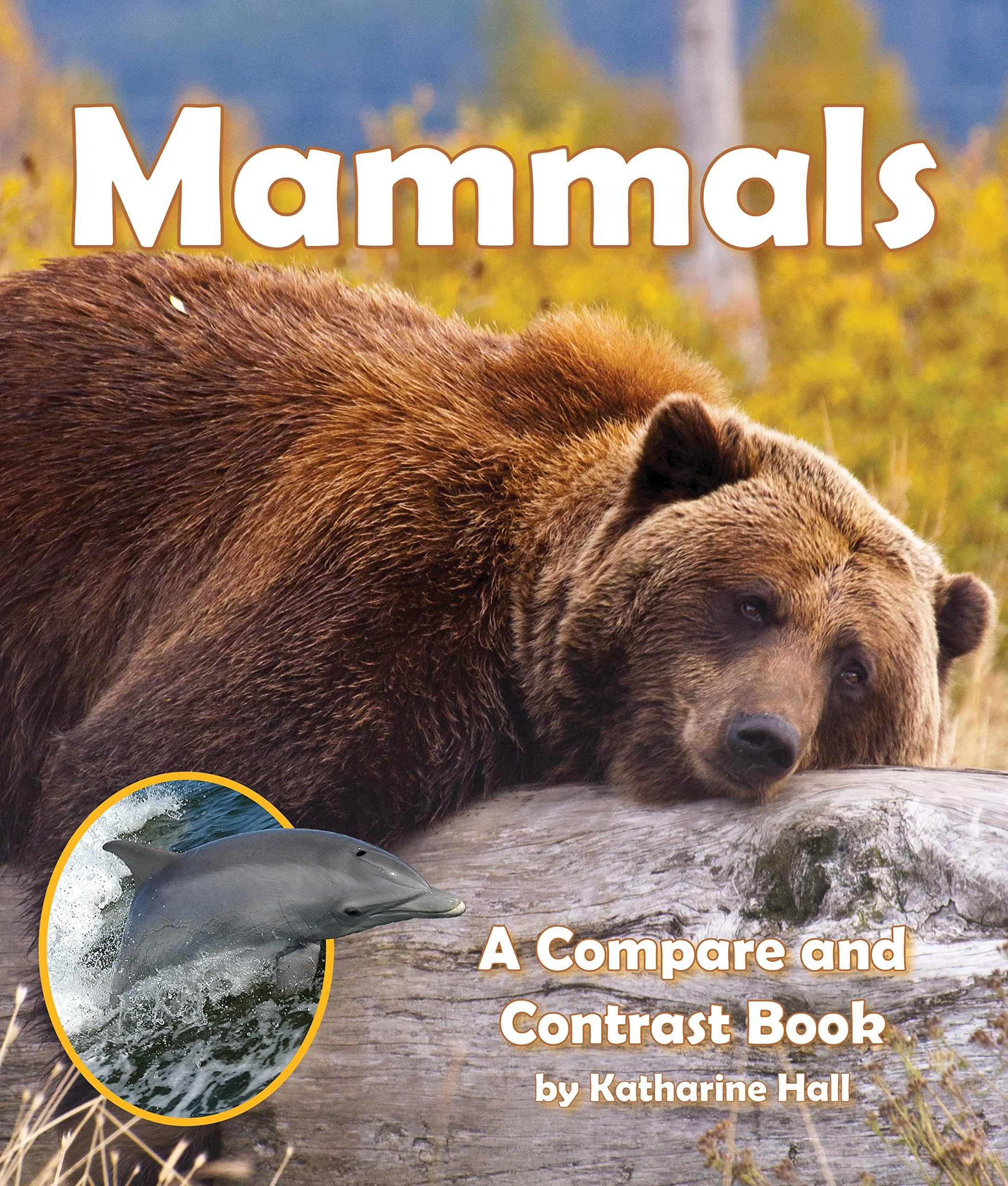 Mammals: A Compare and Contrast Book (Compare and Contrast Books)