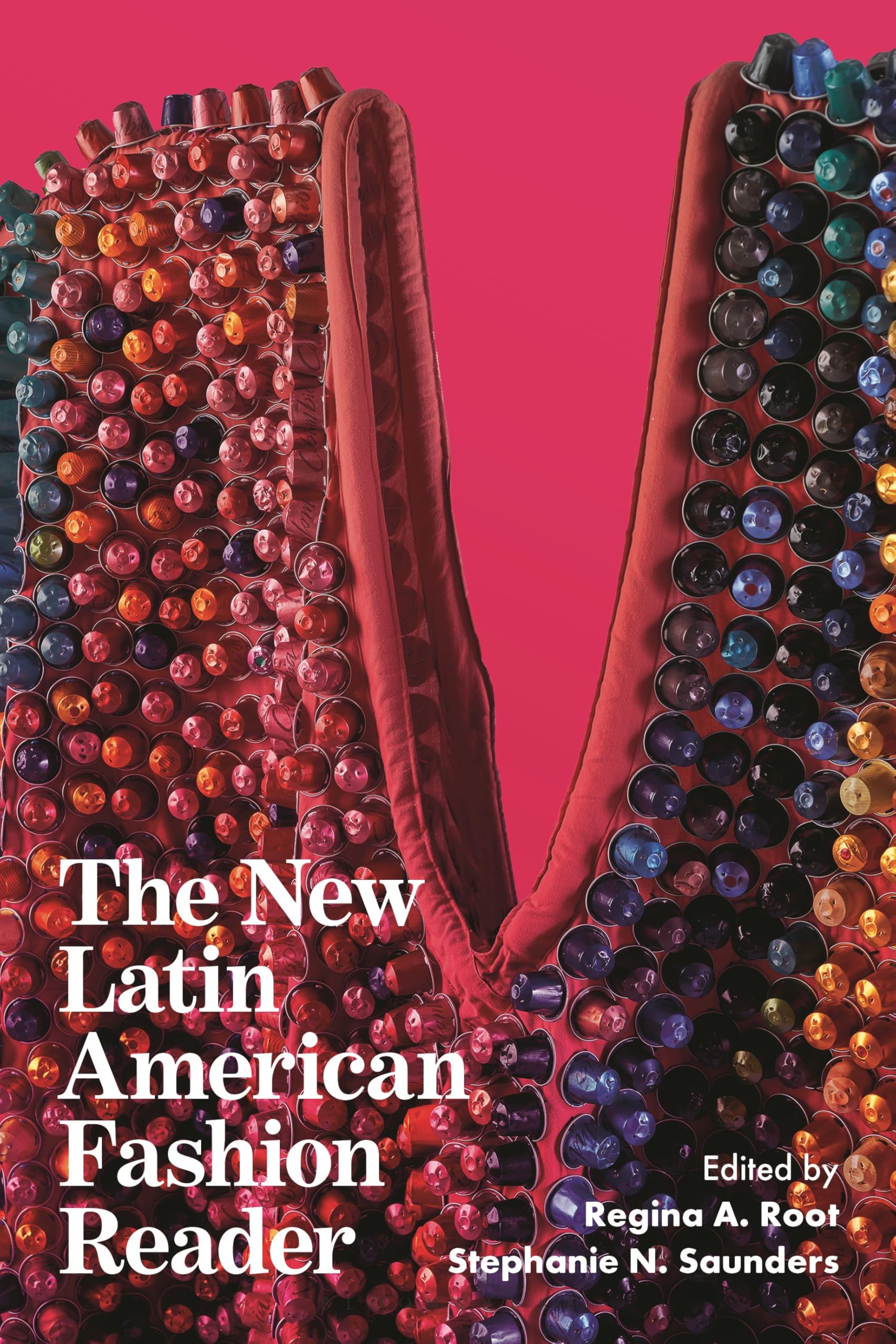 The New Latin American Fashion Reader Inspirations Style Universitaire