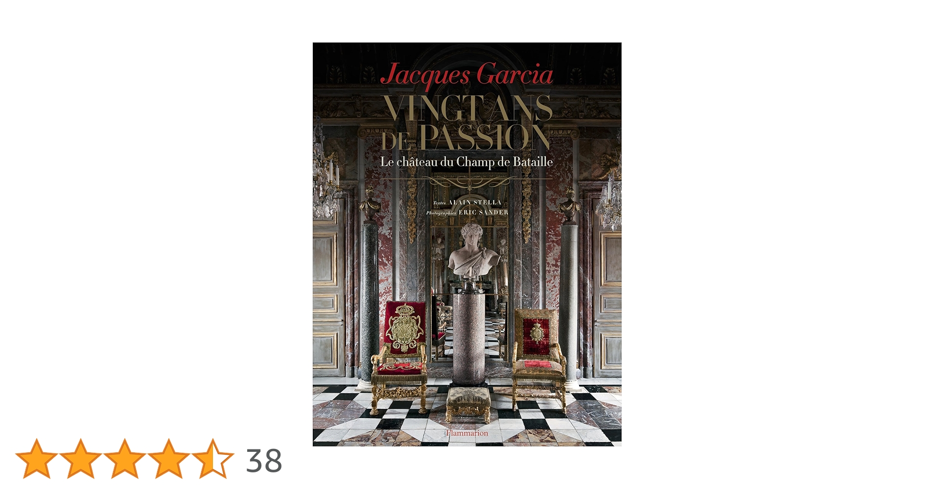 書 Twenty Years of Passion Jacques Garcia 20 Years of Passion, Château du Champ de Bataille” | Au