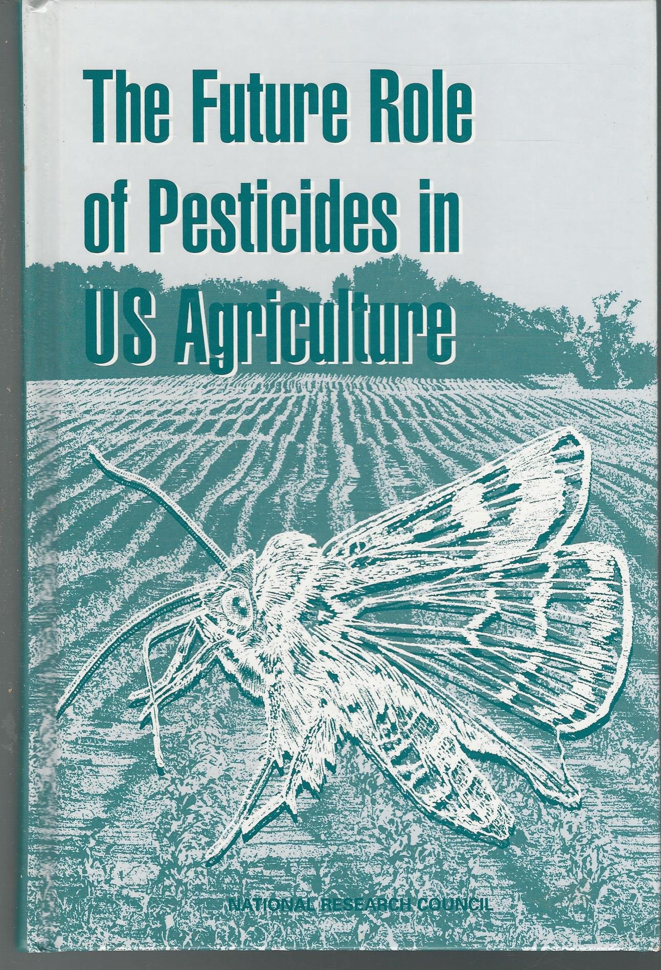 Buy The Future Role of Pesticides in Us Agriculture — BookShops.in