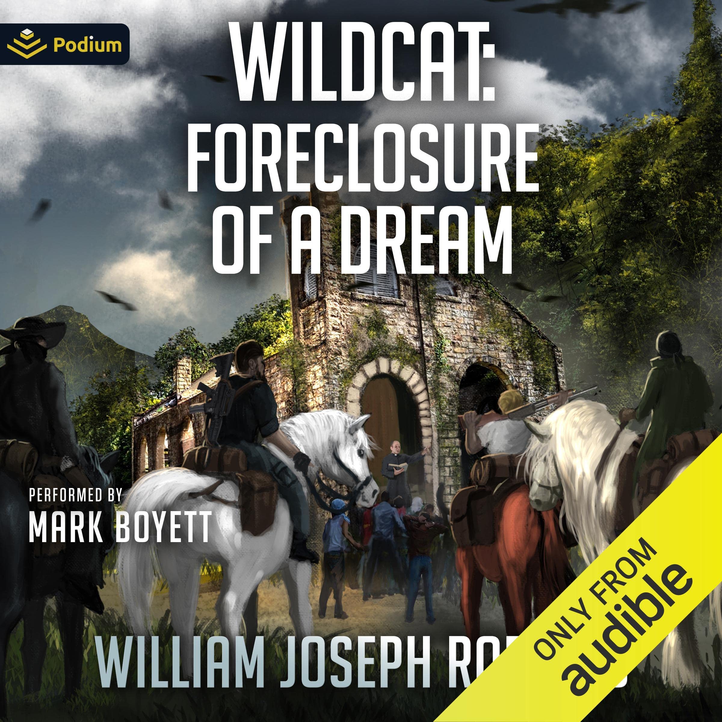 Wildcat: Foreclosure of a Dream