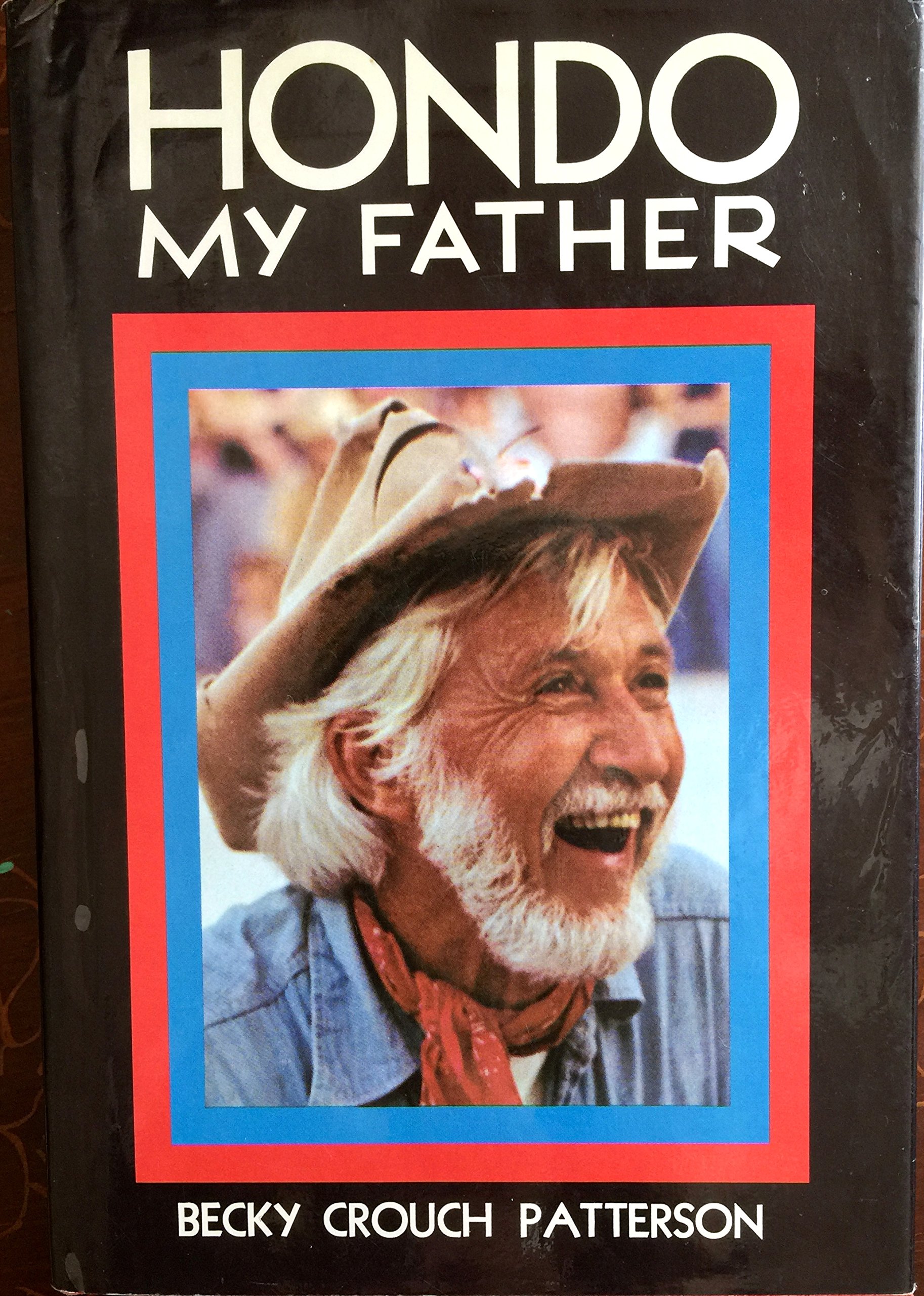 Hondo: My Father