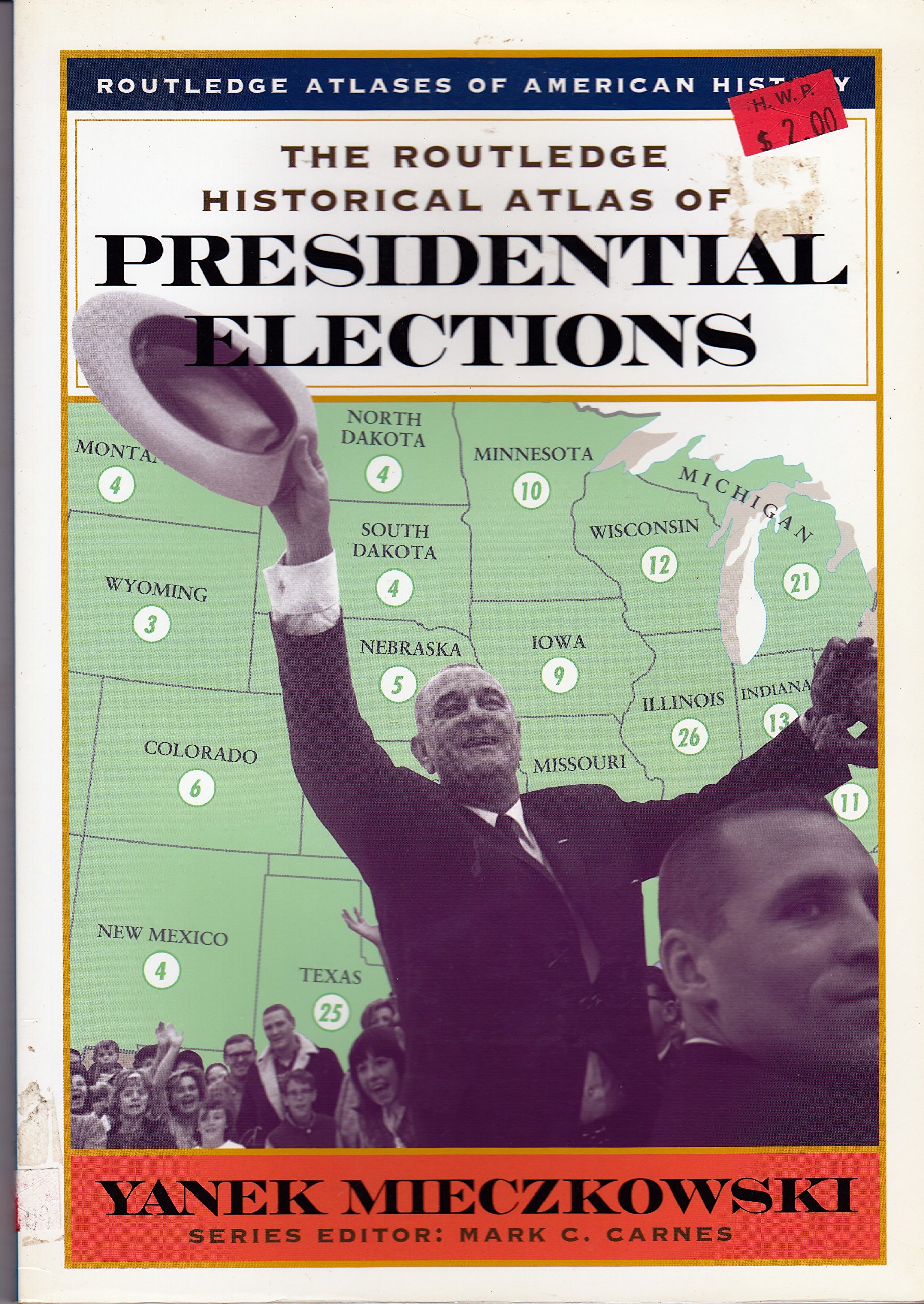 The Routledge Historical Atlas of Presidential Elections (Routledge Atlases of American History)