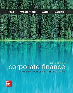 Corporate Finance: Core Principles & Applications by Ross, Westerfield, Jaffe, Jordan | McGraw-Hill 5th Edition Textbook