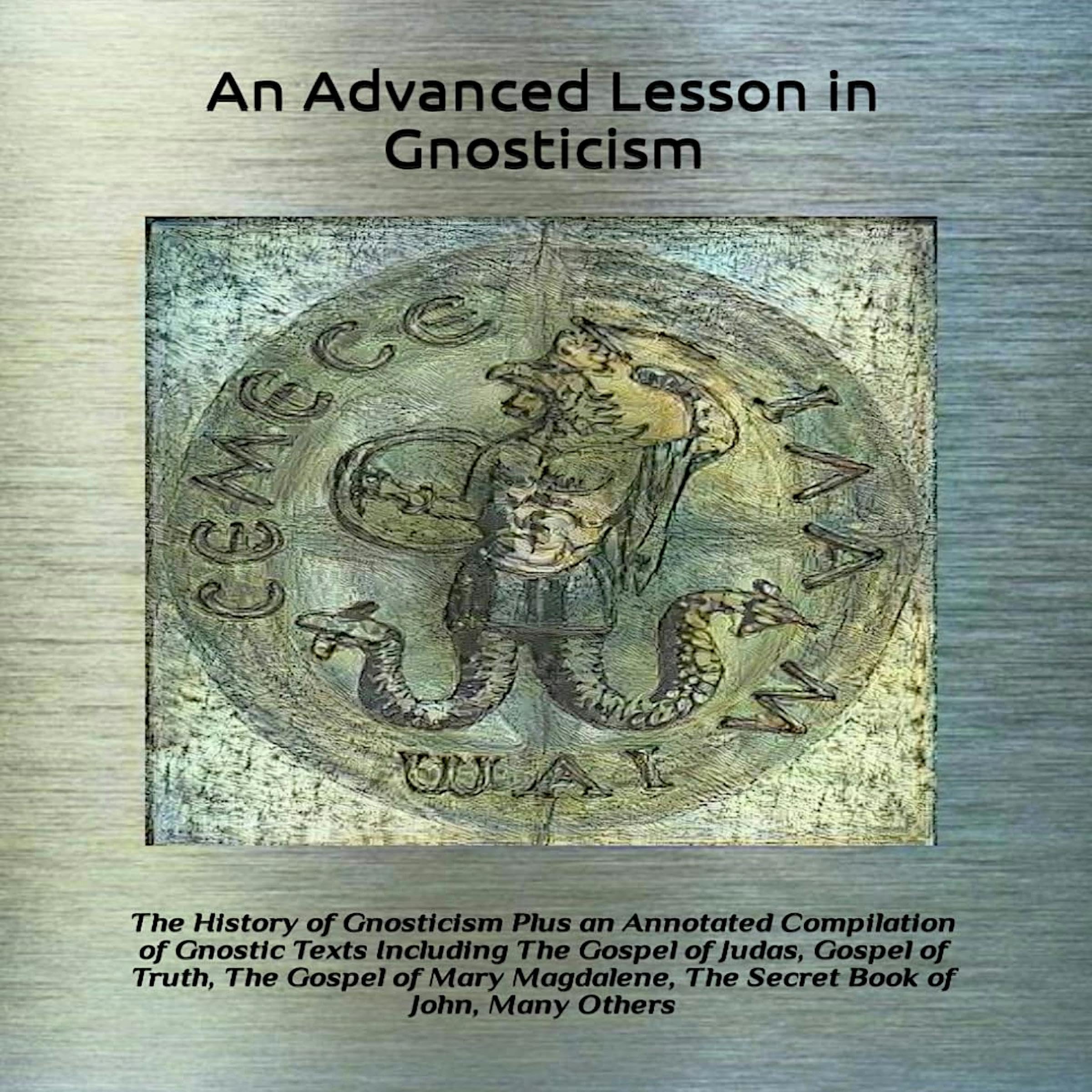 An Advanced Lesson in Gnosticism