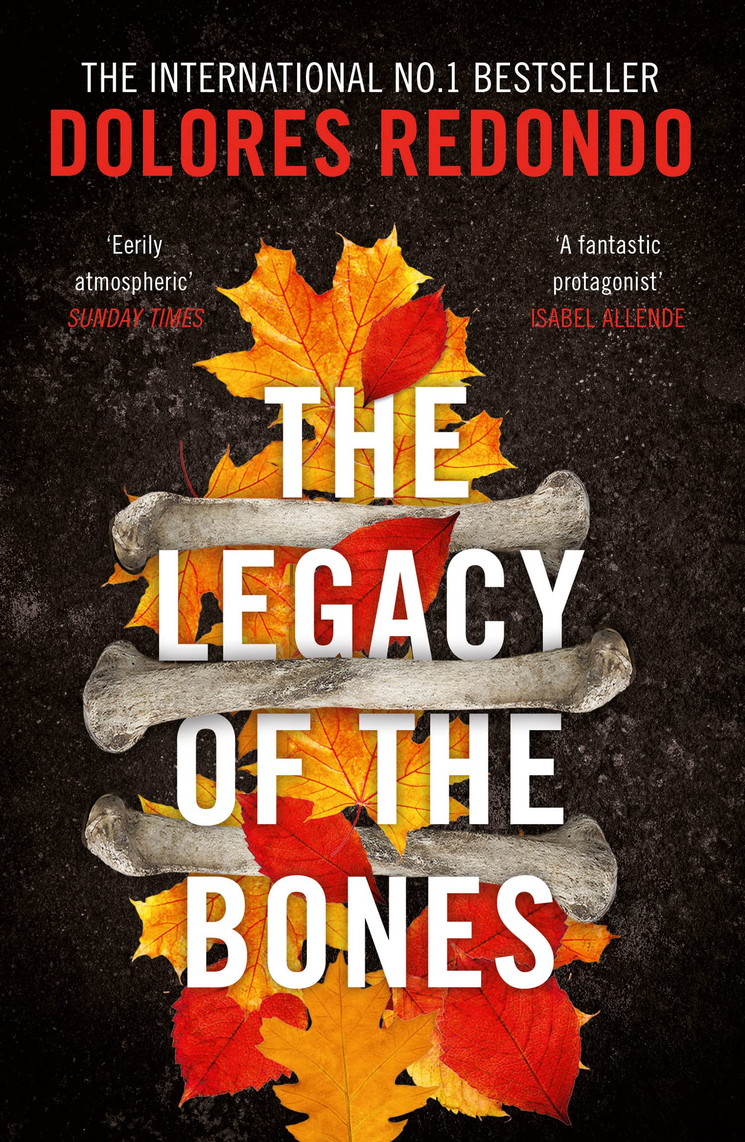 The Legacy of the Bones (The Baztan Trilogy, Book 2),Dolores R .9780008165574,