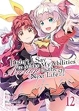 Didn't I Say To Make My Abilities Average In The Next Life?! Light Novel Vol. 12-FUNA