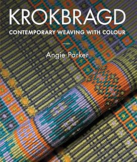 Krokbragd: Contemporary Weaving with Colour by Angie Parker - Step-by-Step Norwegian Weaving Guide